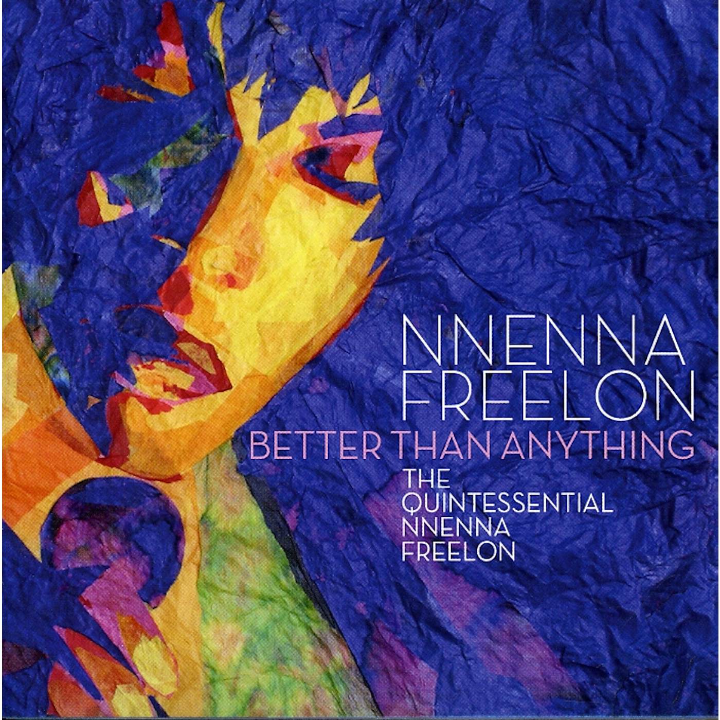 Nnenna Freelon BETTER THAN ANYTHING CD