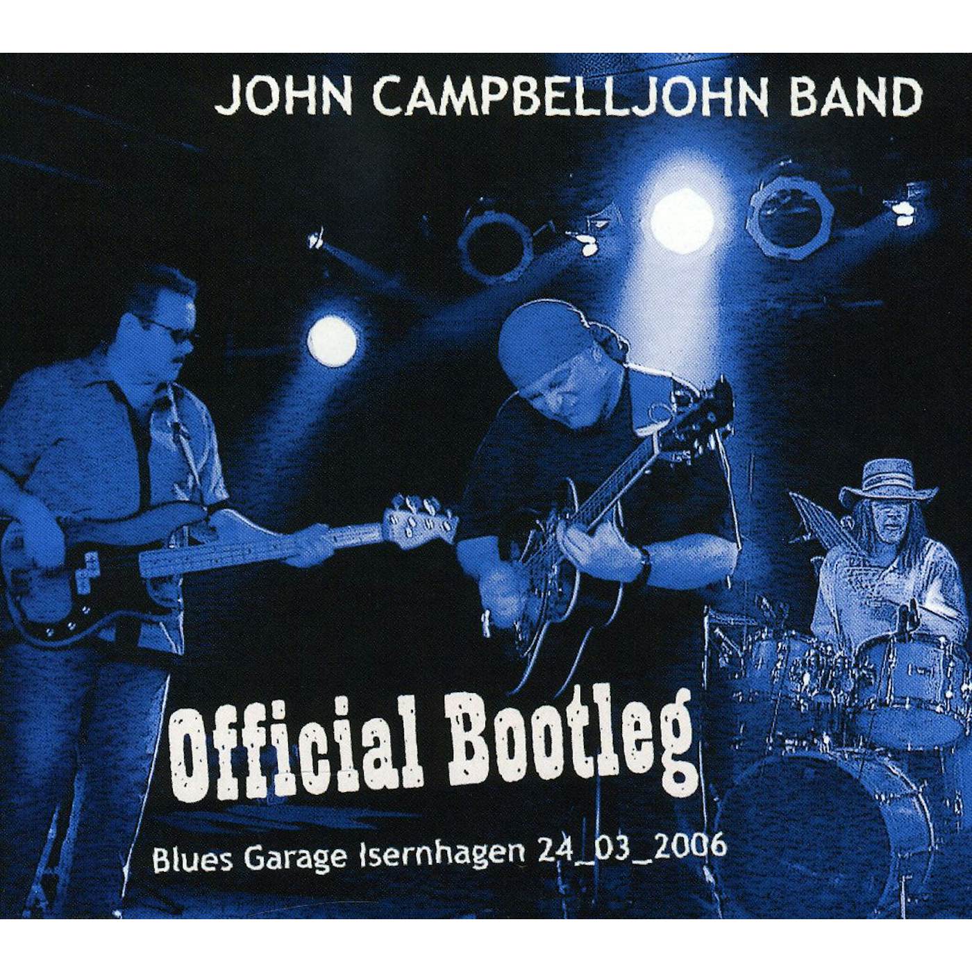John Campbelljohn OFFICIAL BOOTLEG: LIVE CD
