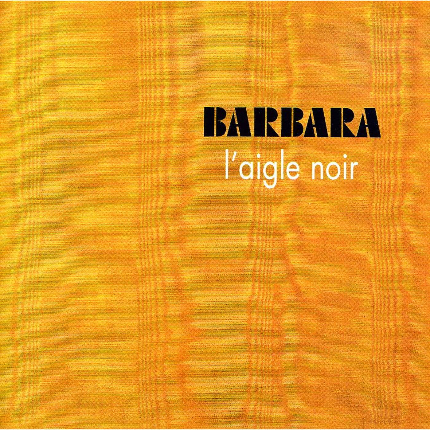 Barbara L'AIGLE NOIR CD