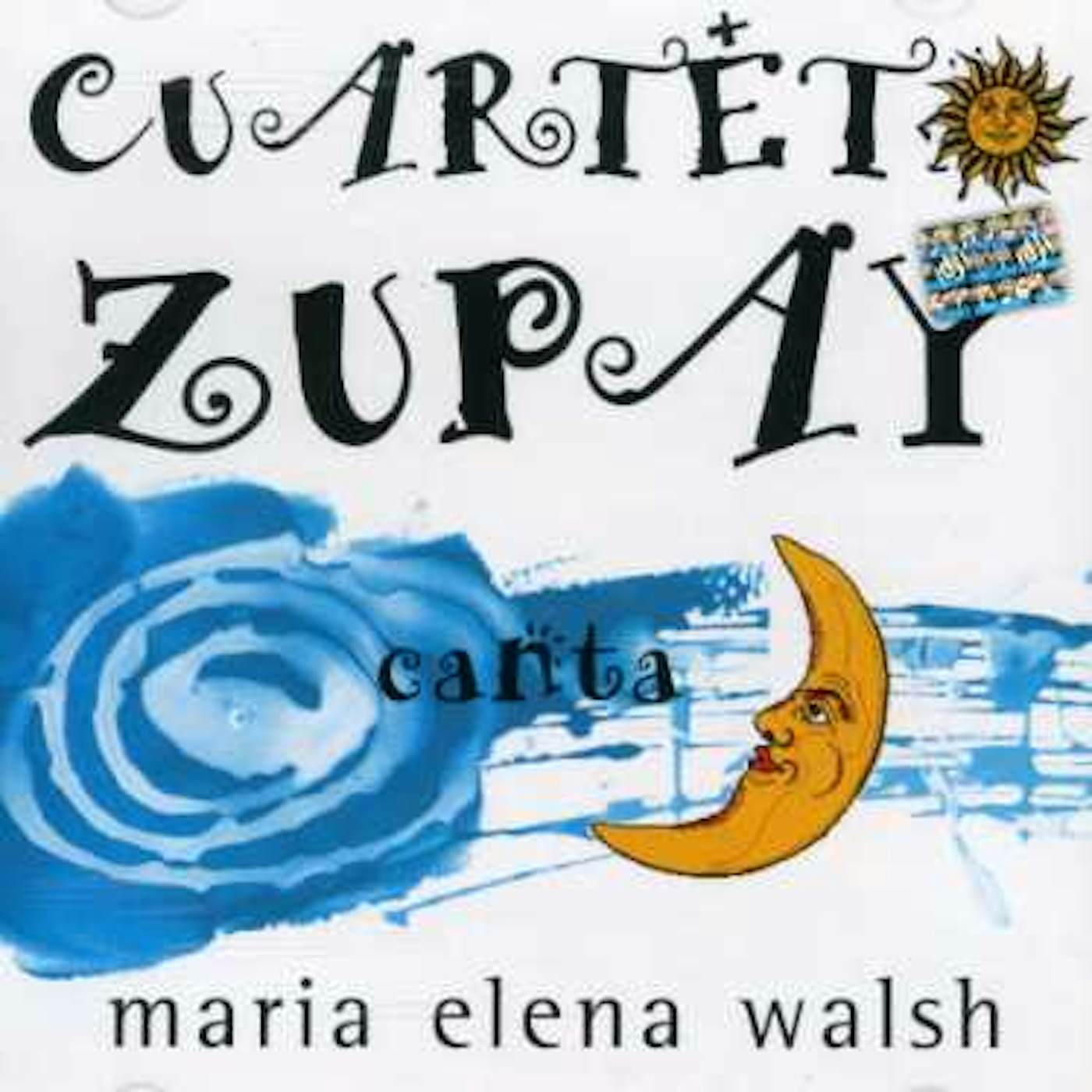 Cuarteto Zupay CANTA MARIA ELENA WALSH CD
