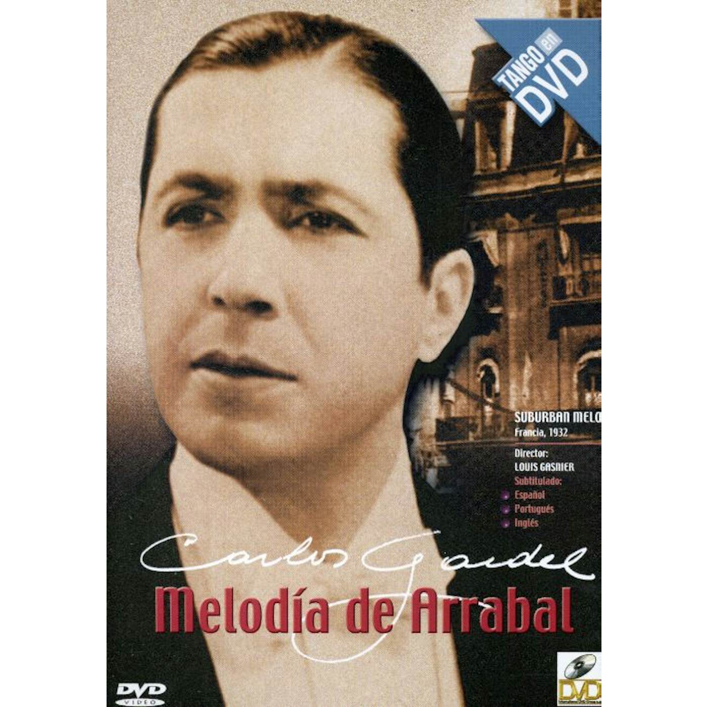 Carlos Gardel MELODIA DE ARRABAL DVD