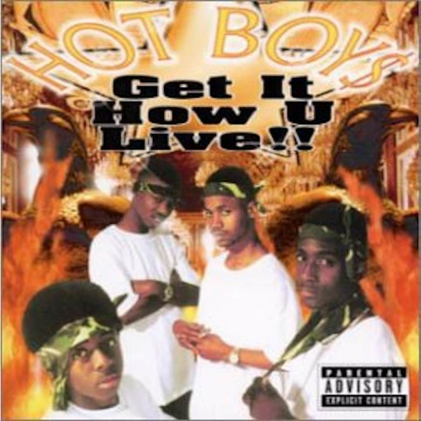 Hot Boys GET IT HOW YOU LIVE CD