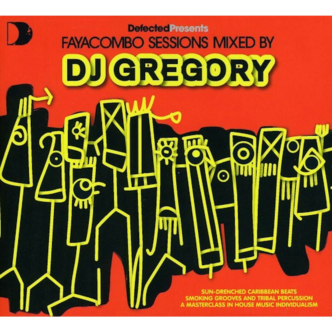 DJ Gregory DEFECTED PRESENTS FAYA COMBO SESSIONS CD