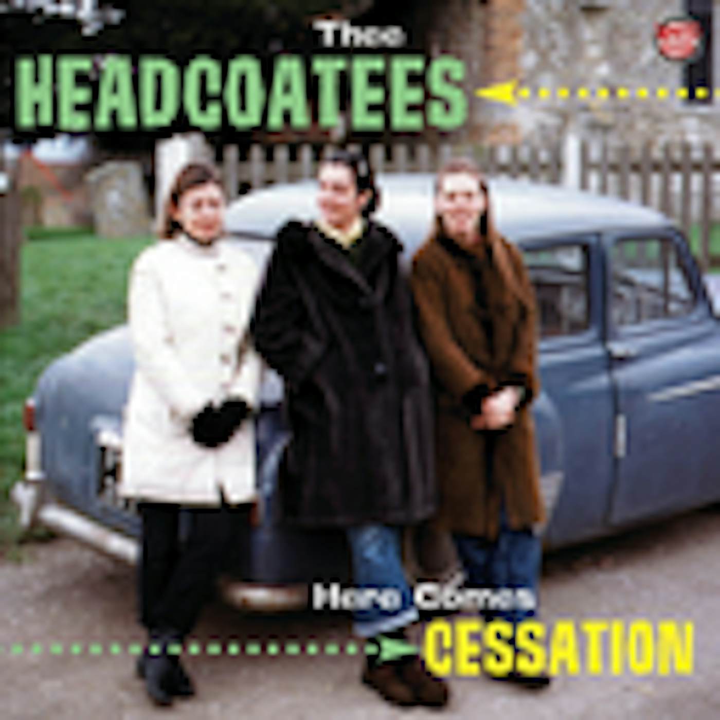 Thee Headcoatees HERE COMES CESSATION CD