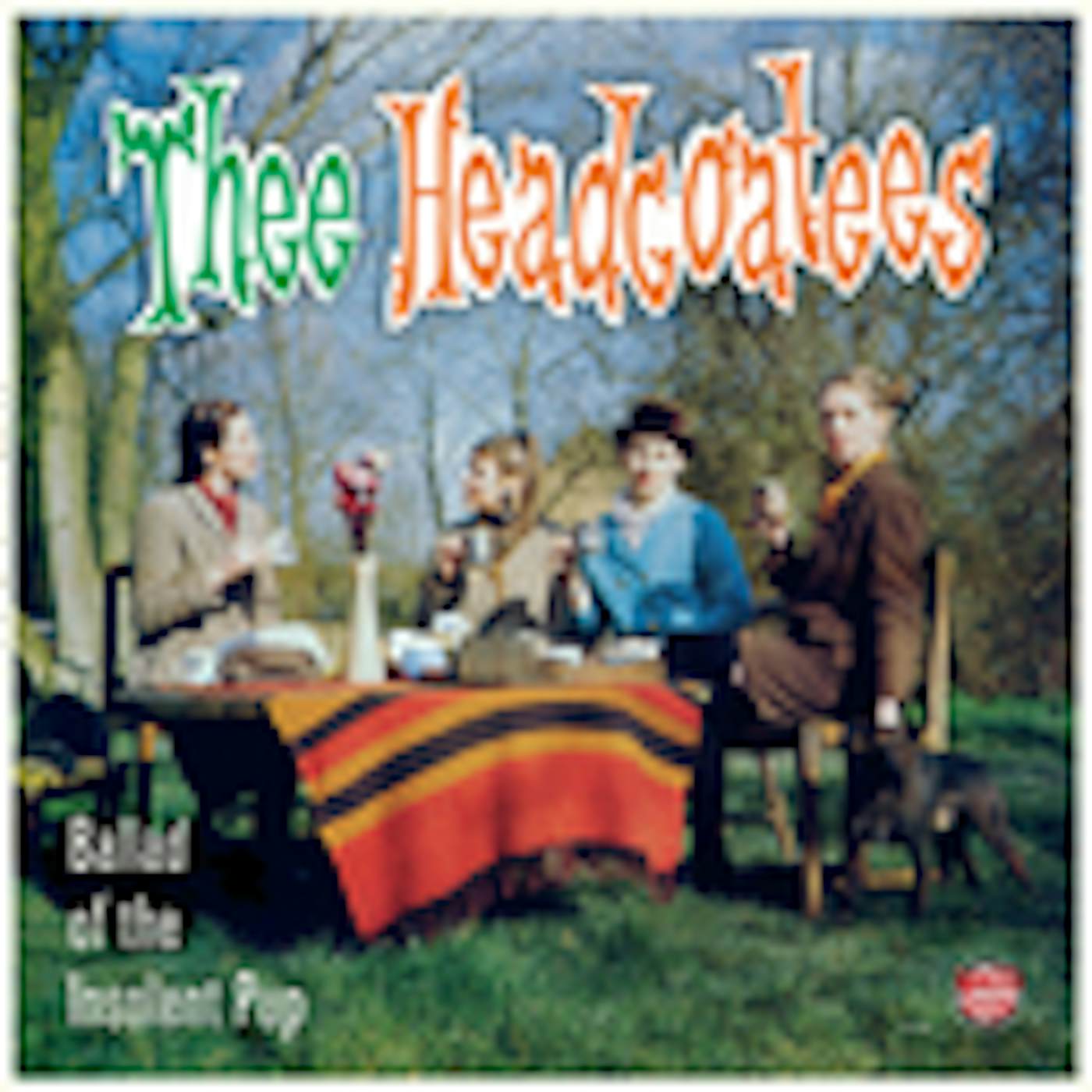 Thee Headcoatees BALLAD OF THE INSOLENT PUP CD