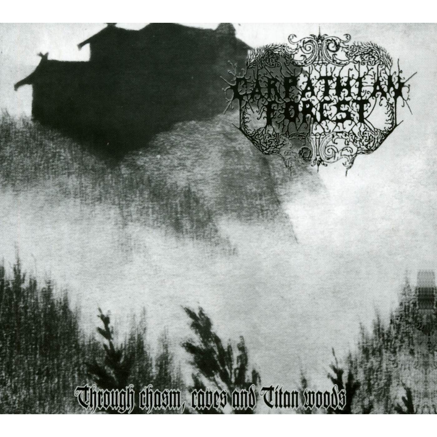 Carpathian Forest THROUGH CHASM CAVES & TITAN WOODS CD