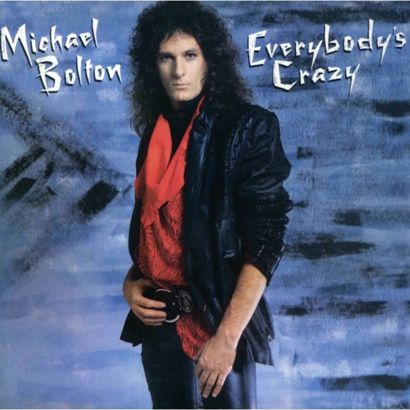Michael Bolton EVERYBODY'S CRAZY CD