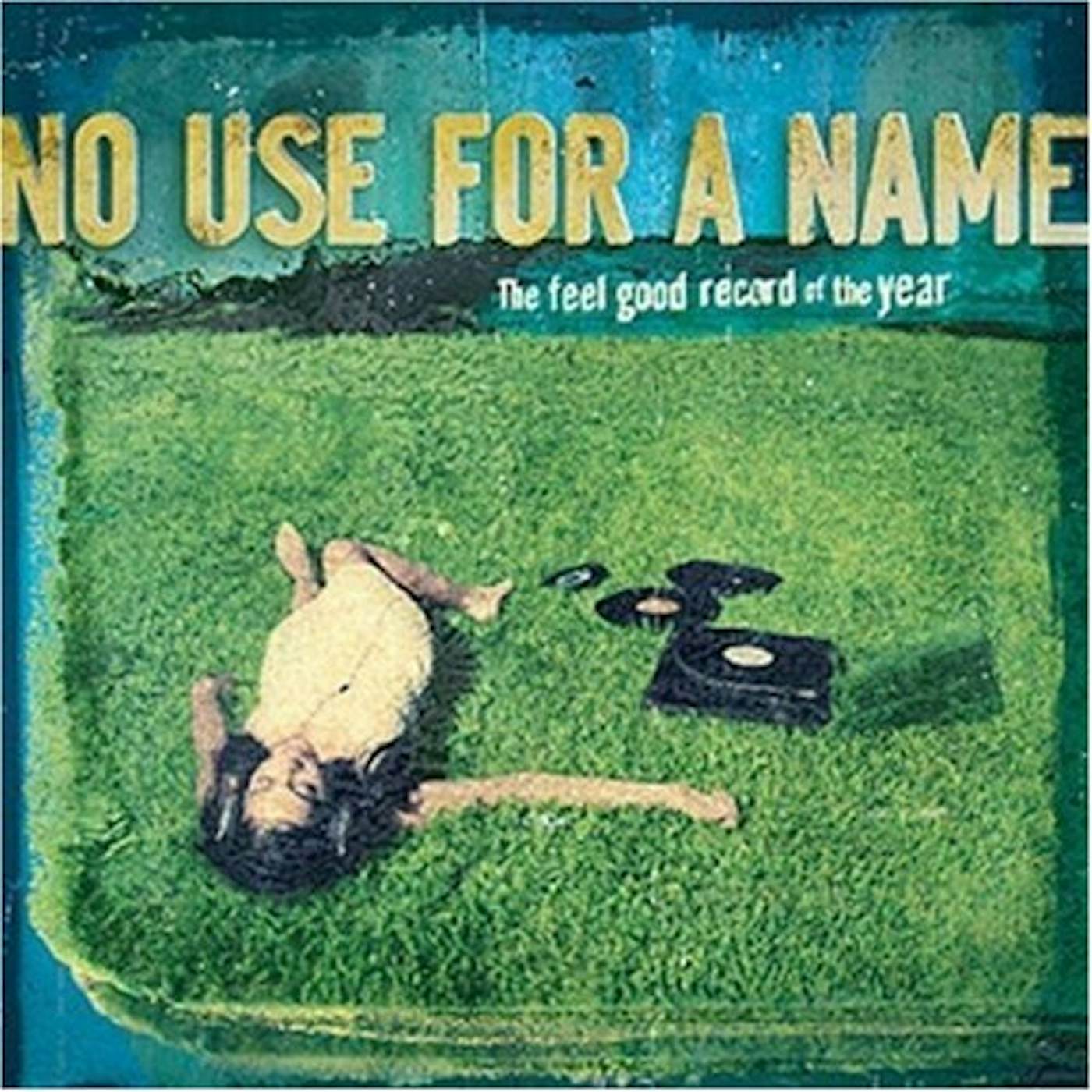 No Use For A Name FEEL GOOD RECORD OF THE YEAR CD