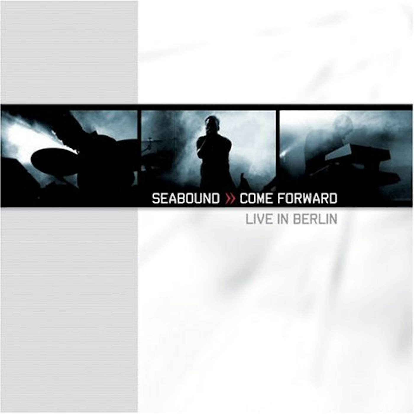 Seabound COME FORWARD: LIVE IN BERLIN CD