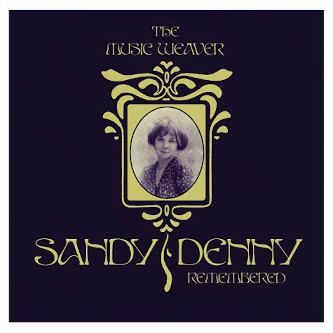 MUSIC WEAVER SANDY DENNY REMEMBERED CD