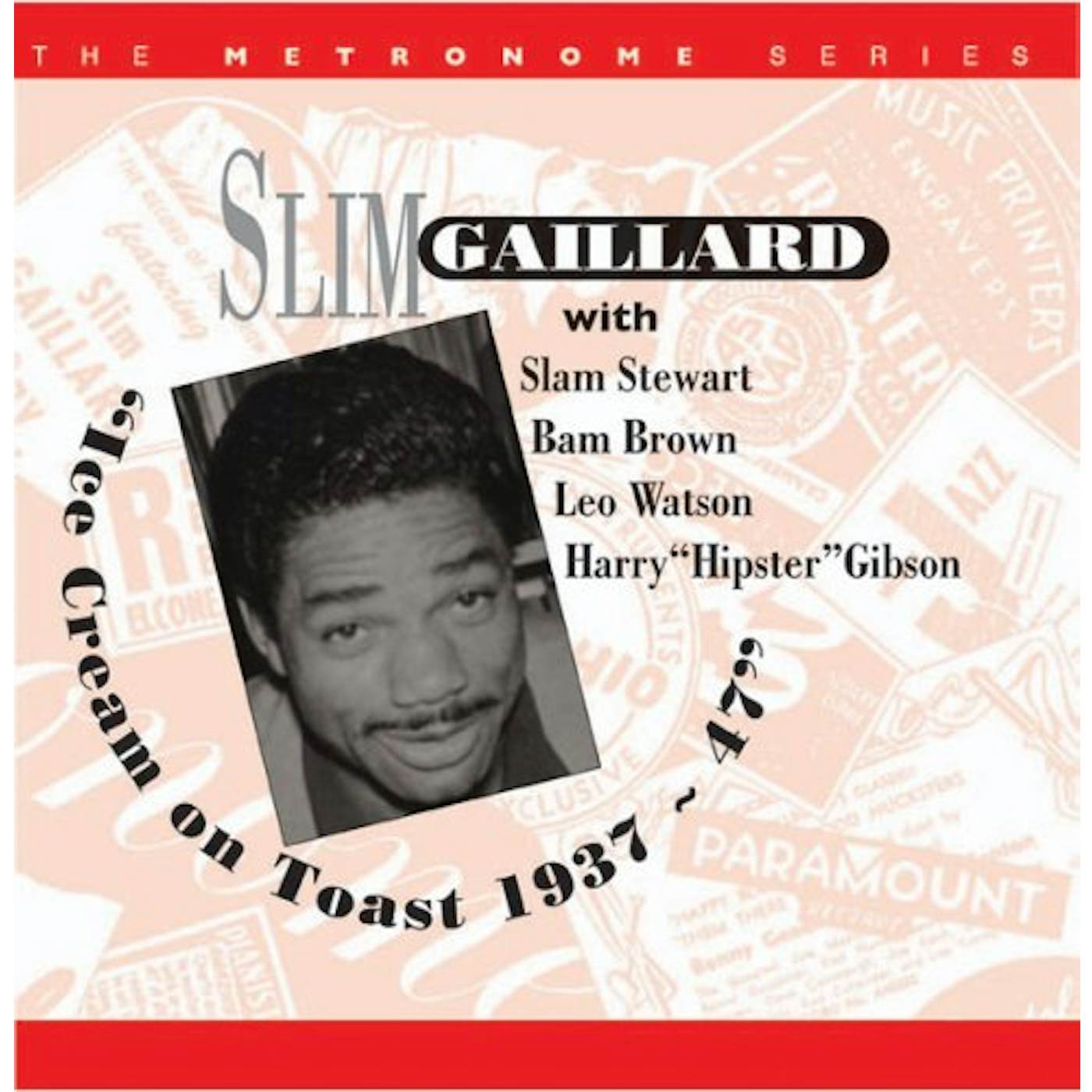 Slim Gaillard ICE CREAM ON TOAST 1937-47 CD