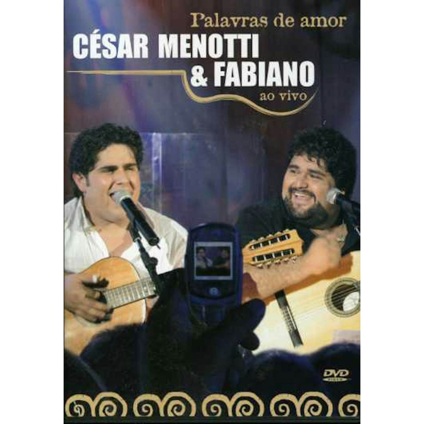 César Menotti & Fabiano PALAVRAS DE AMOR LIVE DVD