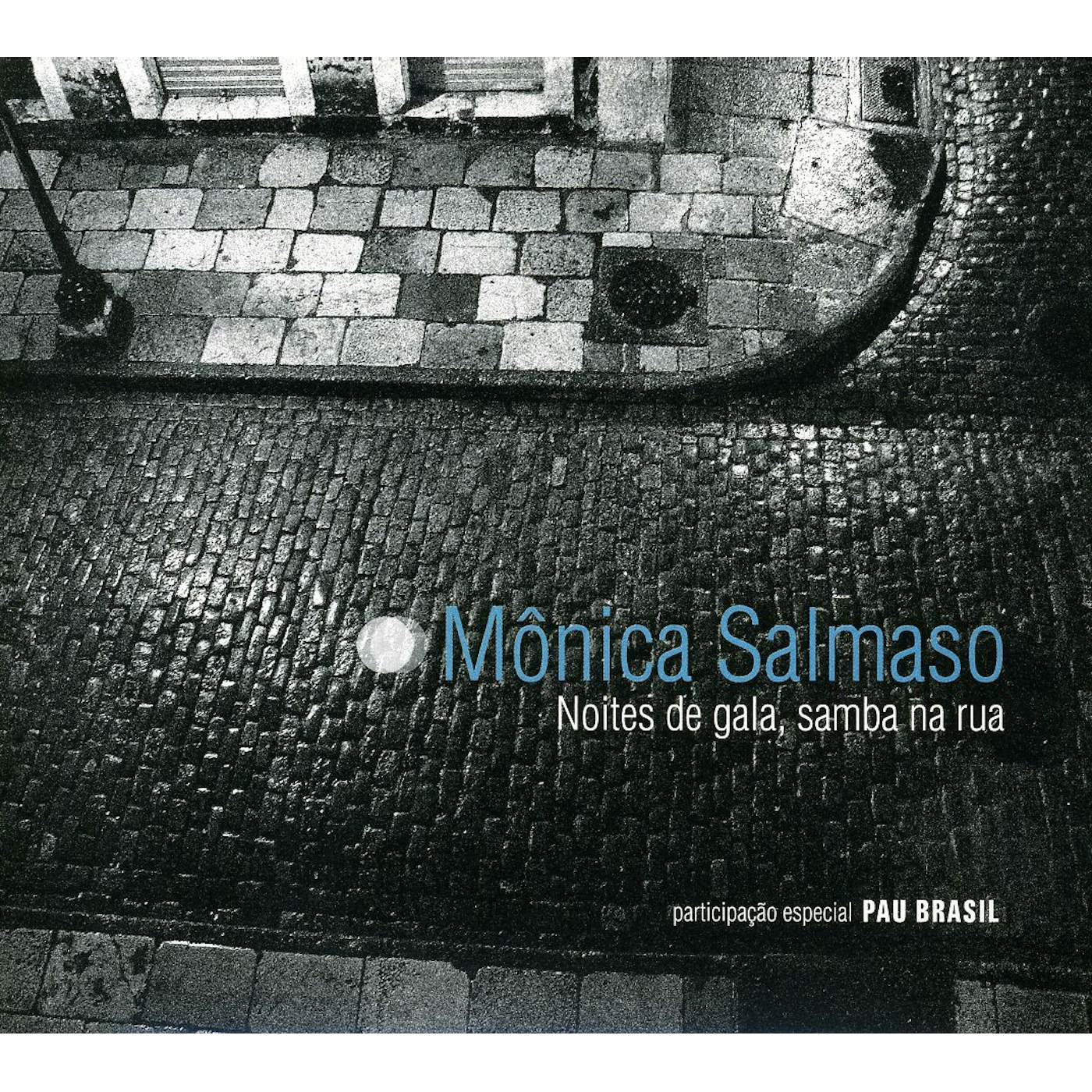 Mônica Salmaso NOITES DE GALA SAMBA NA RUA CD
