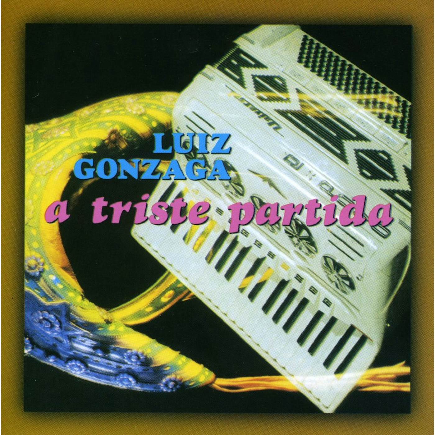 Luiz Gonzaga A TRISTE PARTIDA CD