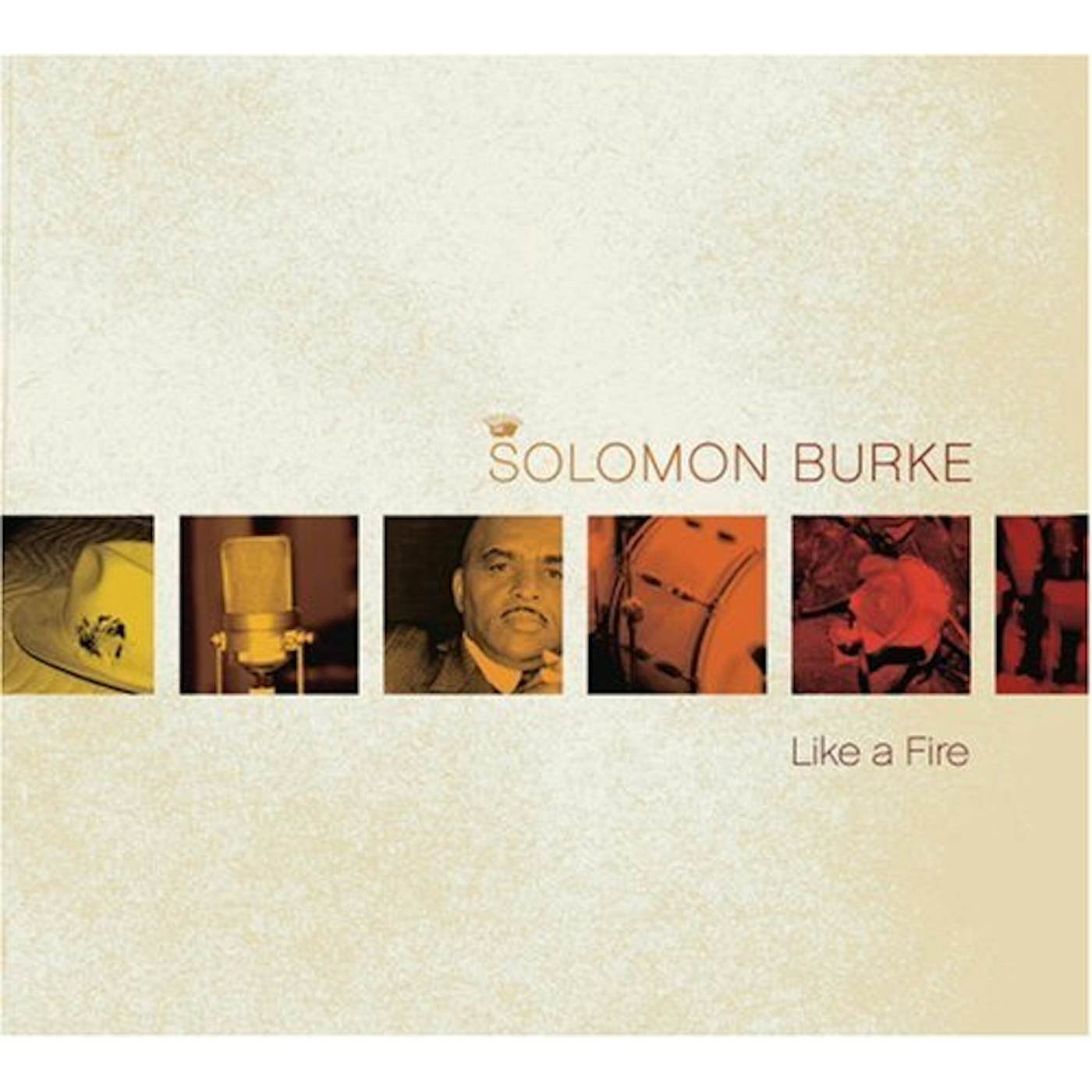 Solomon Burke LIKE A FIRE CD