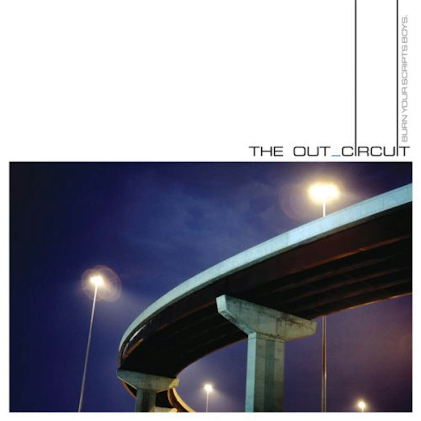 Out Circuit BURN YOUR SCRIPT BOYS Vinyl Record - Limited Edition