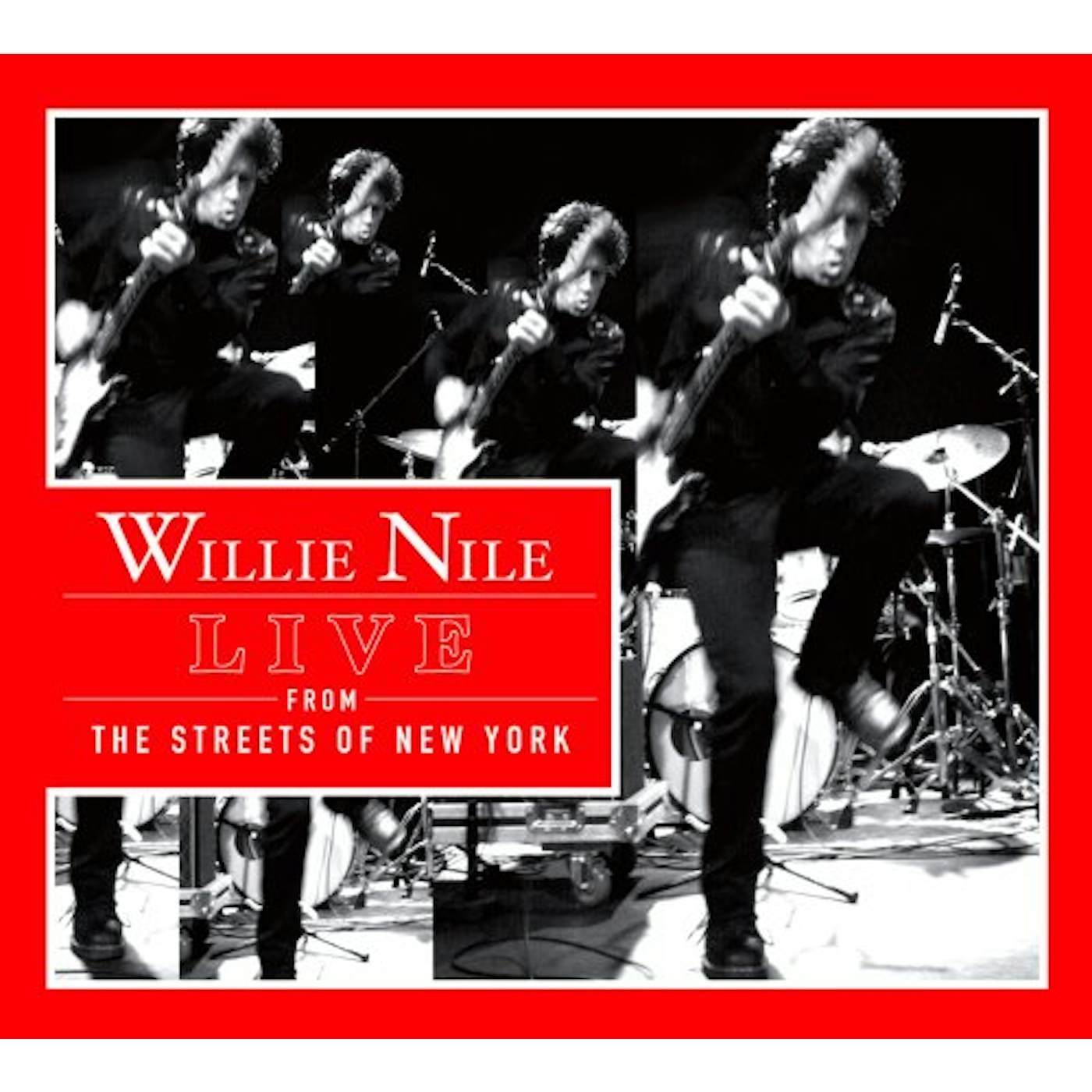 Willie Nile LIVE FROM THE STREETS OF NEW YORK CD