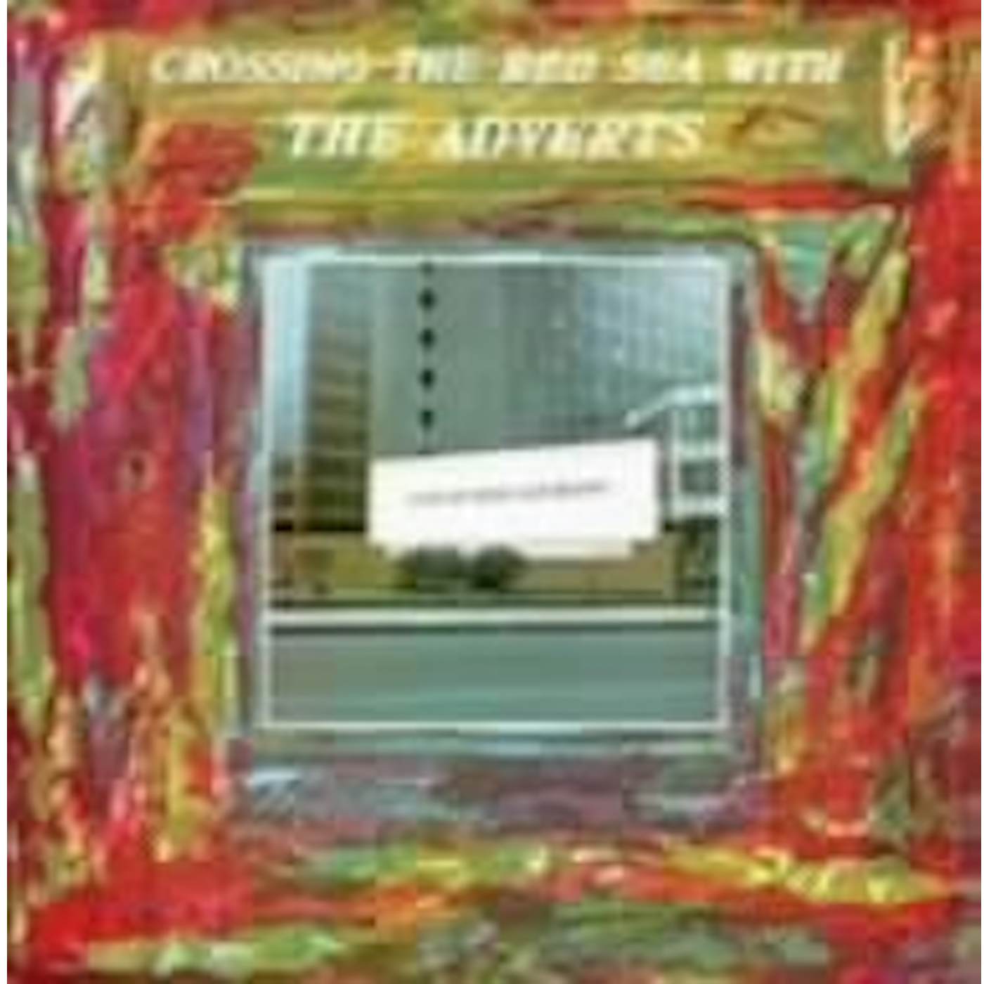 The Adverts CROSSING RED SEA CD