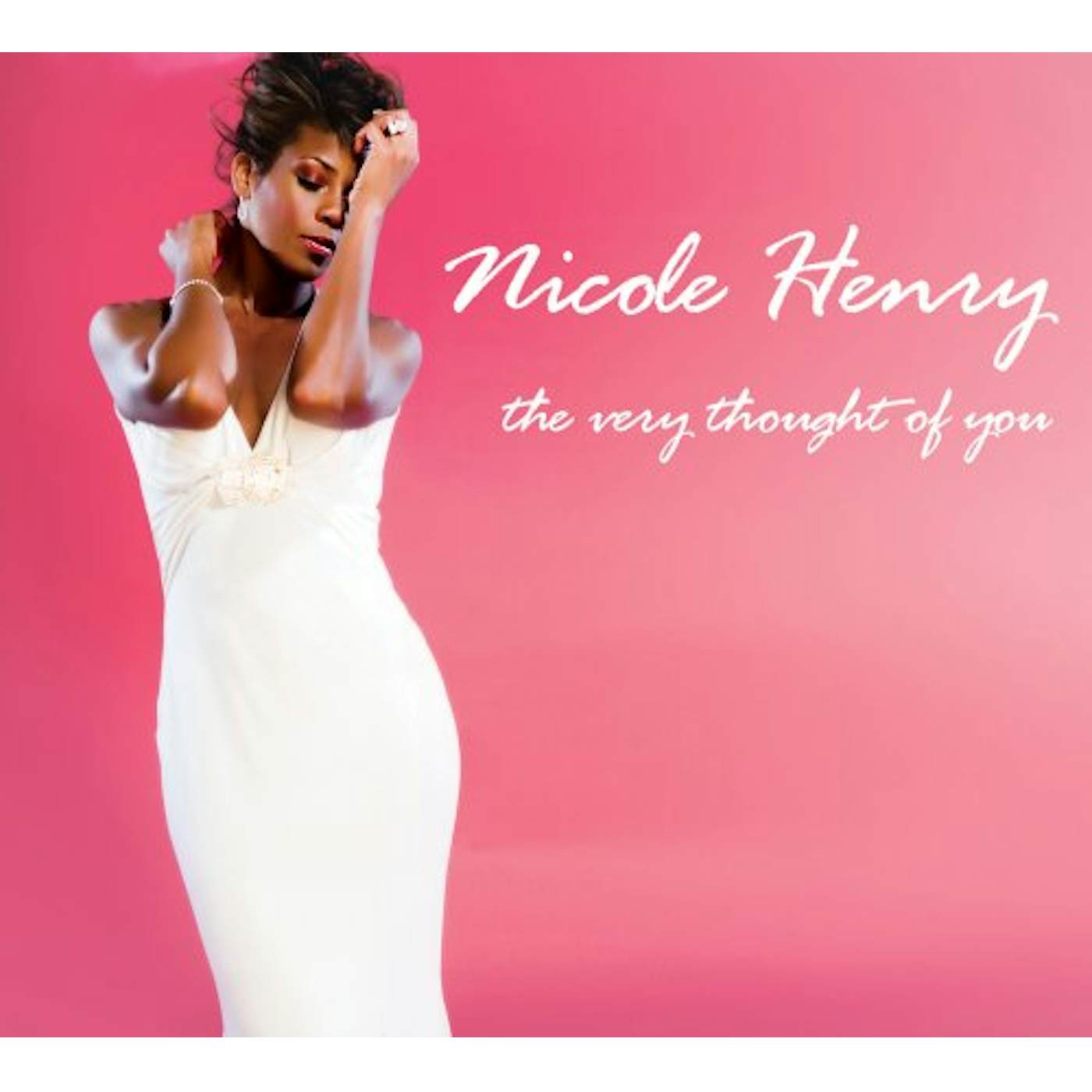 Nicole Henry VERY THOUGHT OF YOU CD