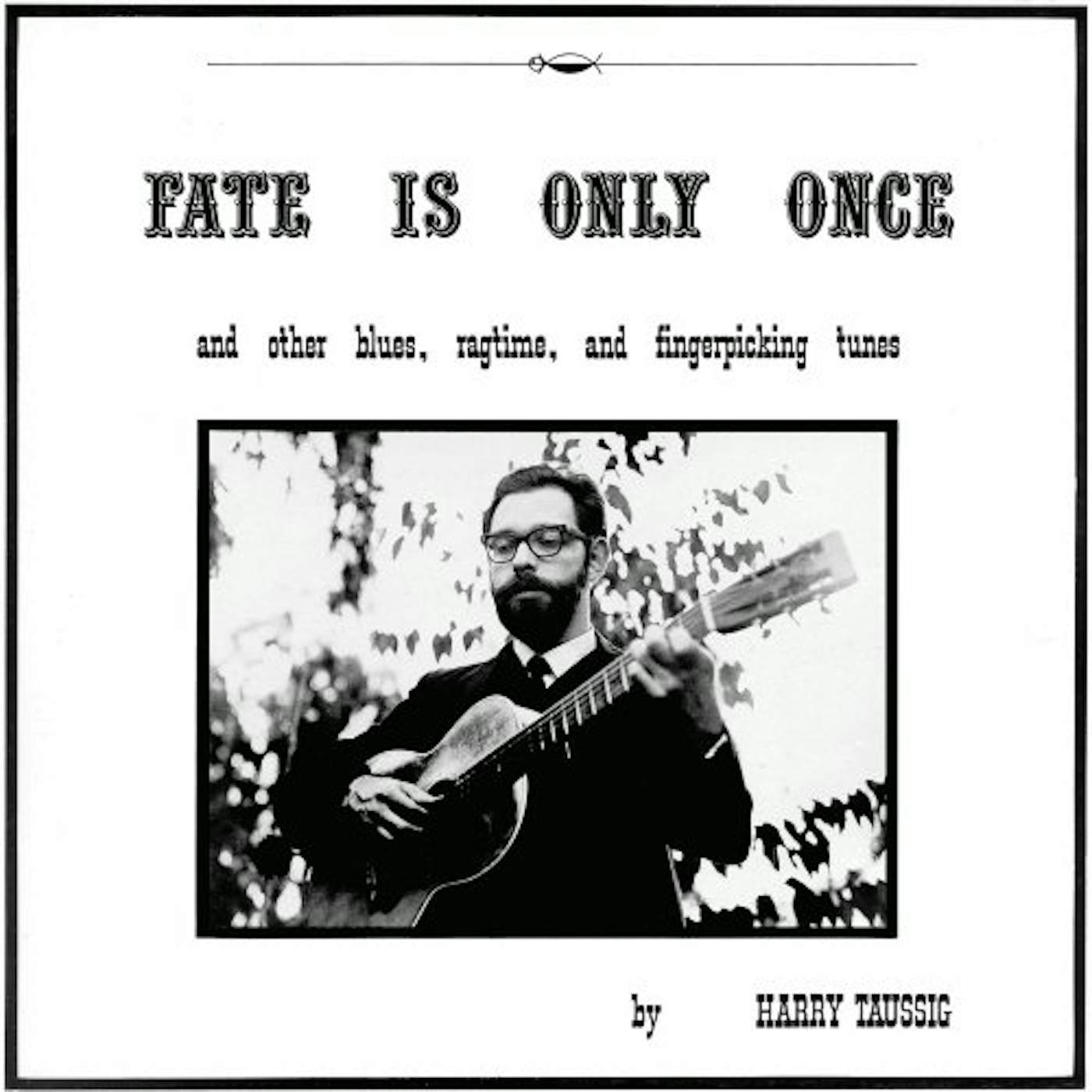 Harry Taussig Fate Is Only Once Vinyl Record