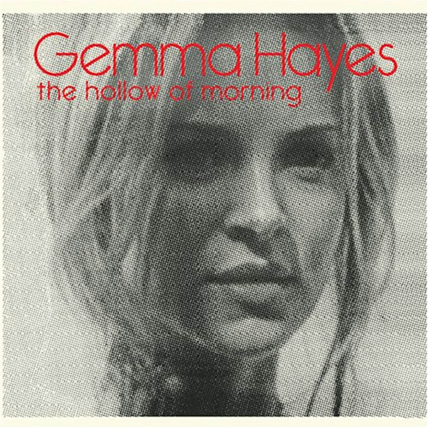 Gemma Hayes HOLLOW OF MORNING CD