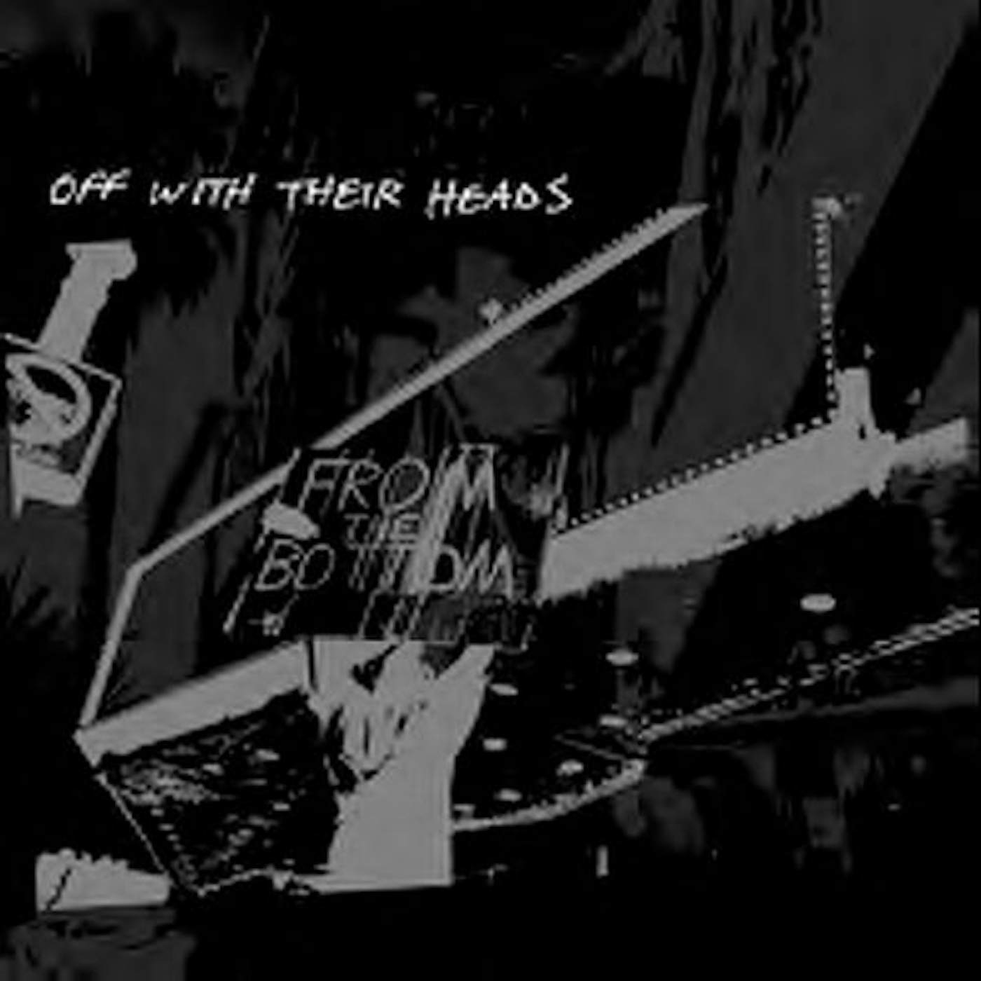 Off With Their Heads FROM THE BOTTOM CD