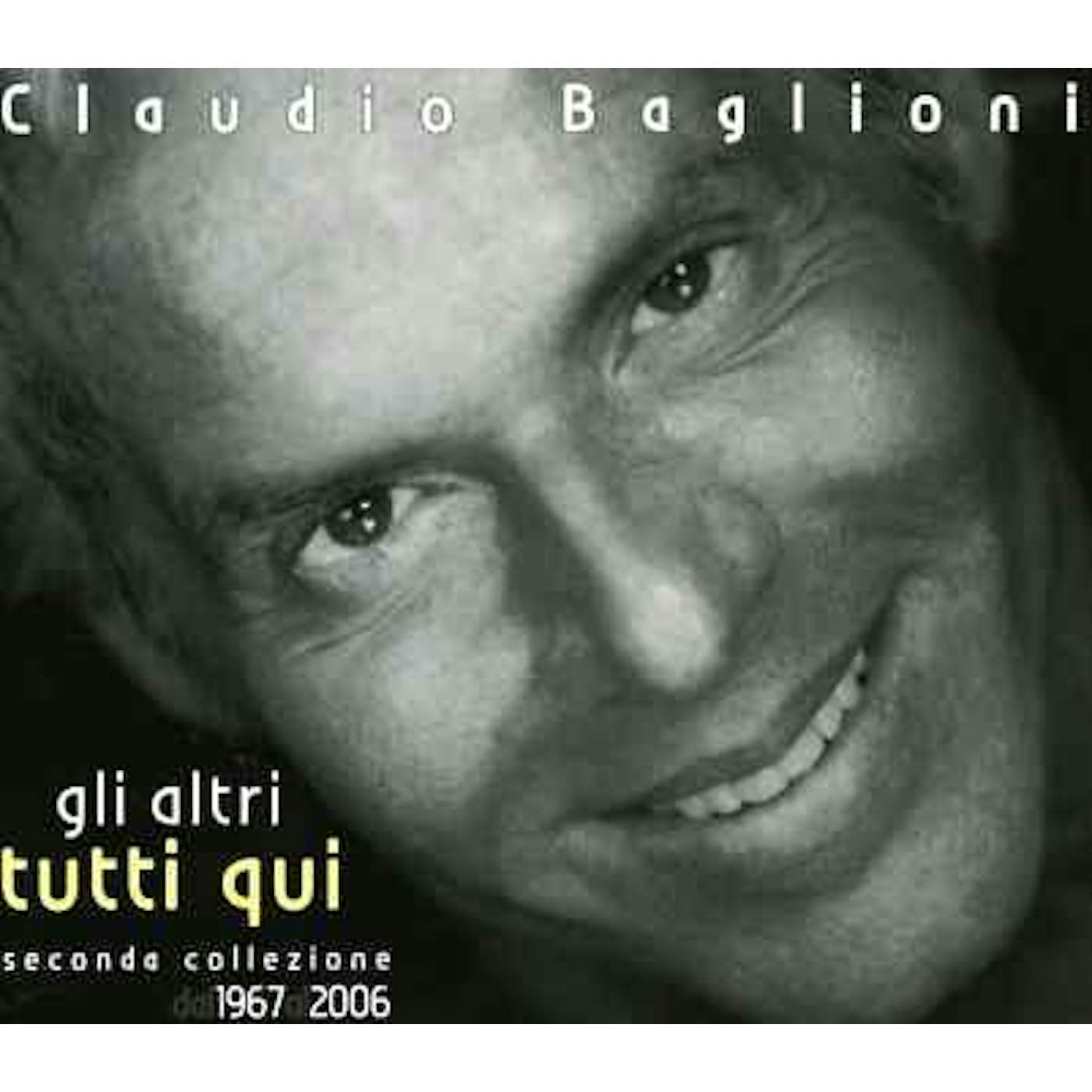 Claudio Baglioni GLI ALTRI, TUTTI QUI CD