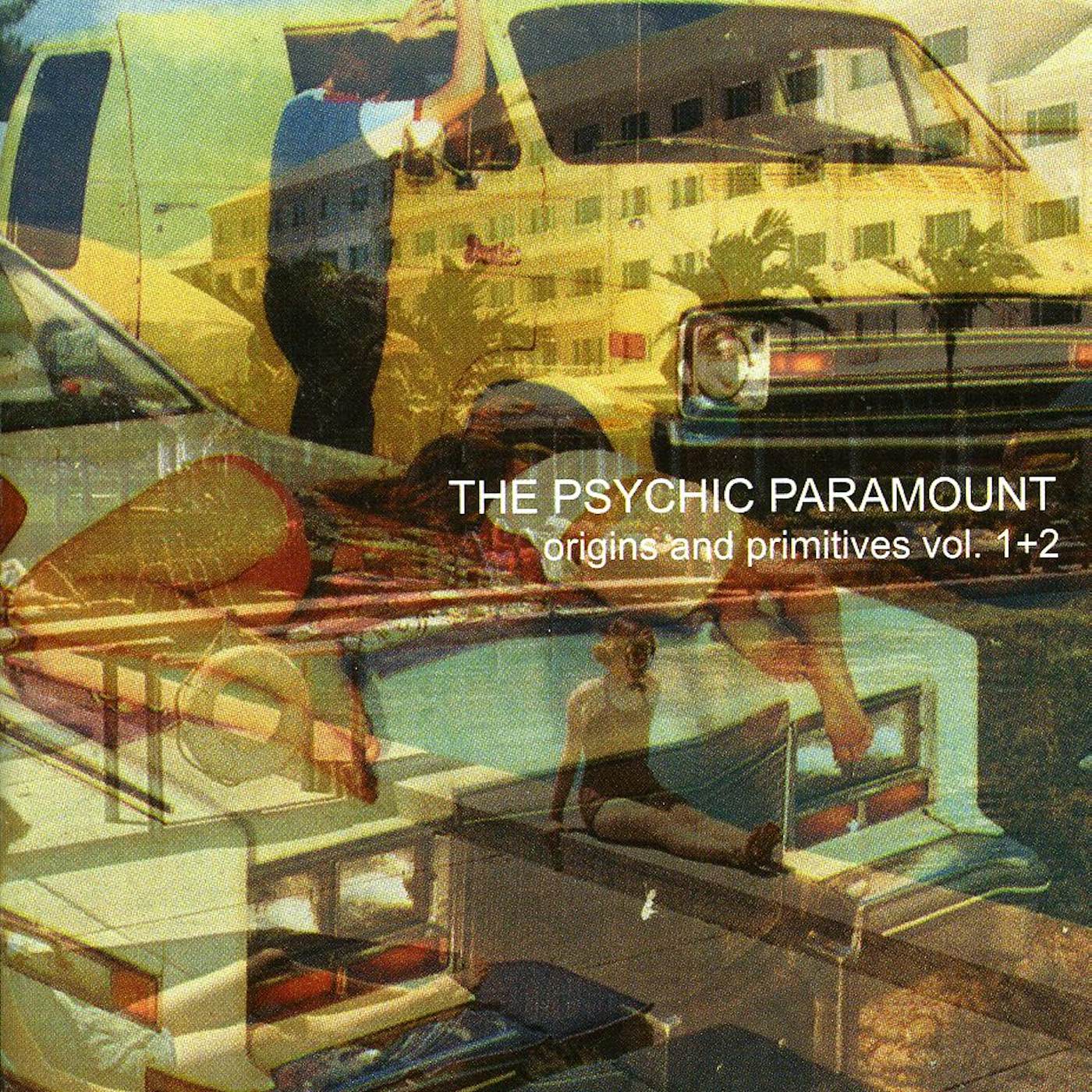 The Psychic Paramount ORIGINS & PRIMITIVES 1 CD