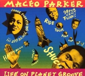 Maceo Parker LIFE ON PLANET GROOVE CD