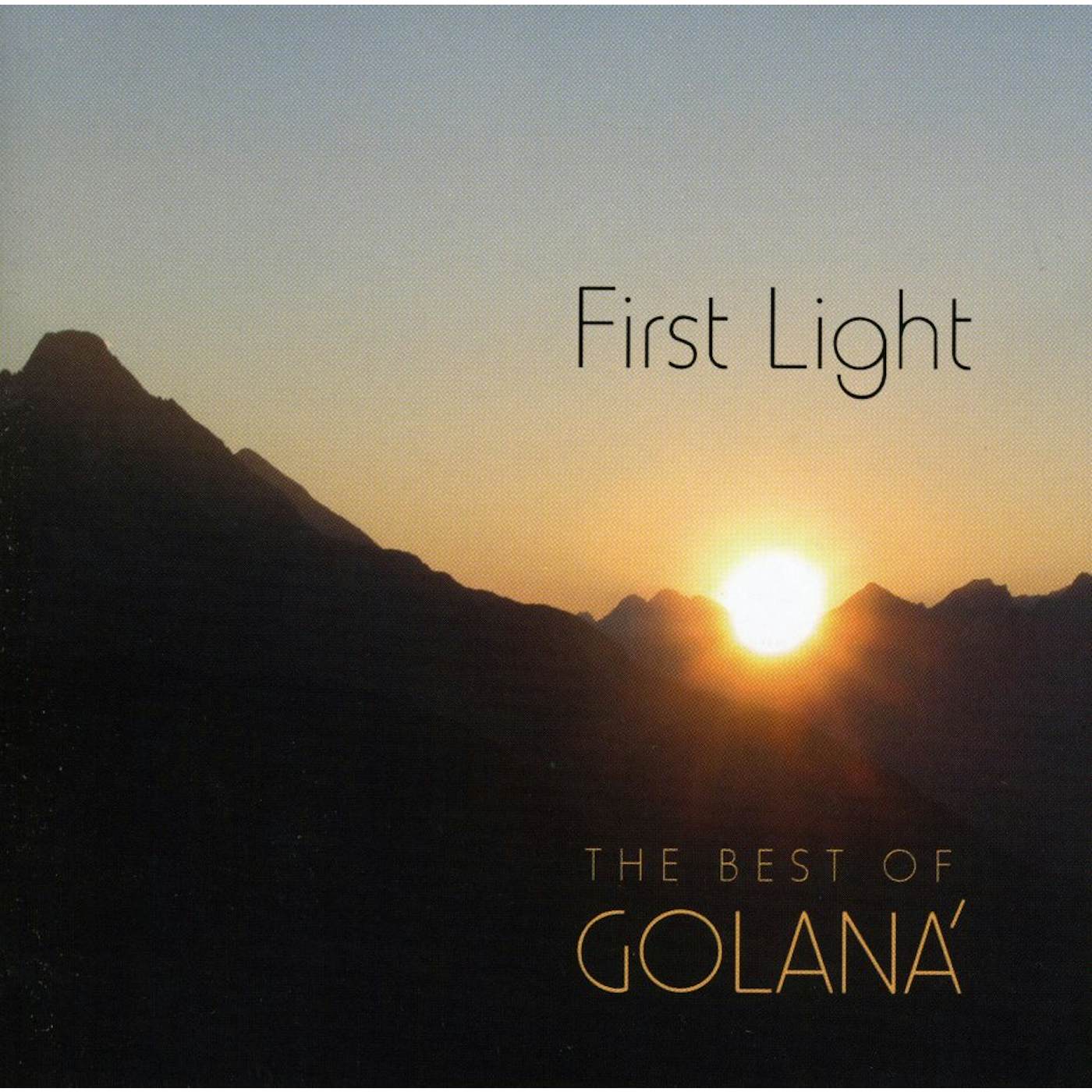 FIRST LIGHT: BEST OF GOLANA CD