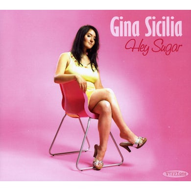 Gina Sicilia HEY SUGAR CD