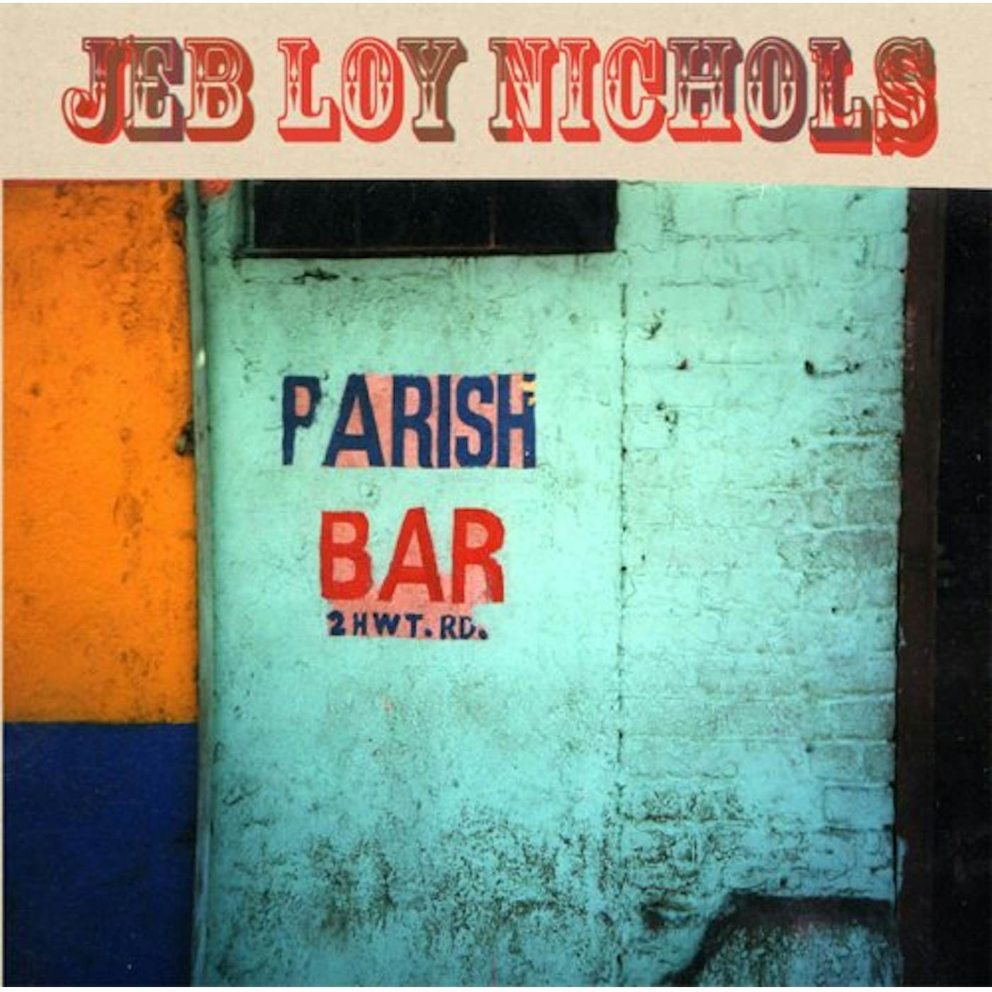 Jeb Loy Nichols Parish Bar Vinyl Record