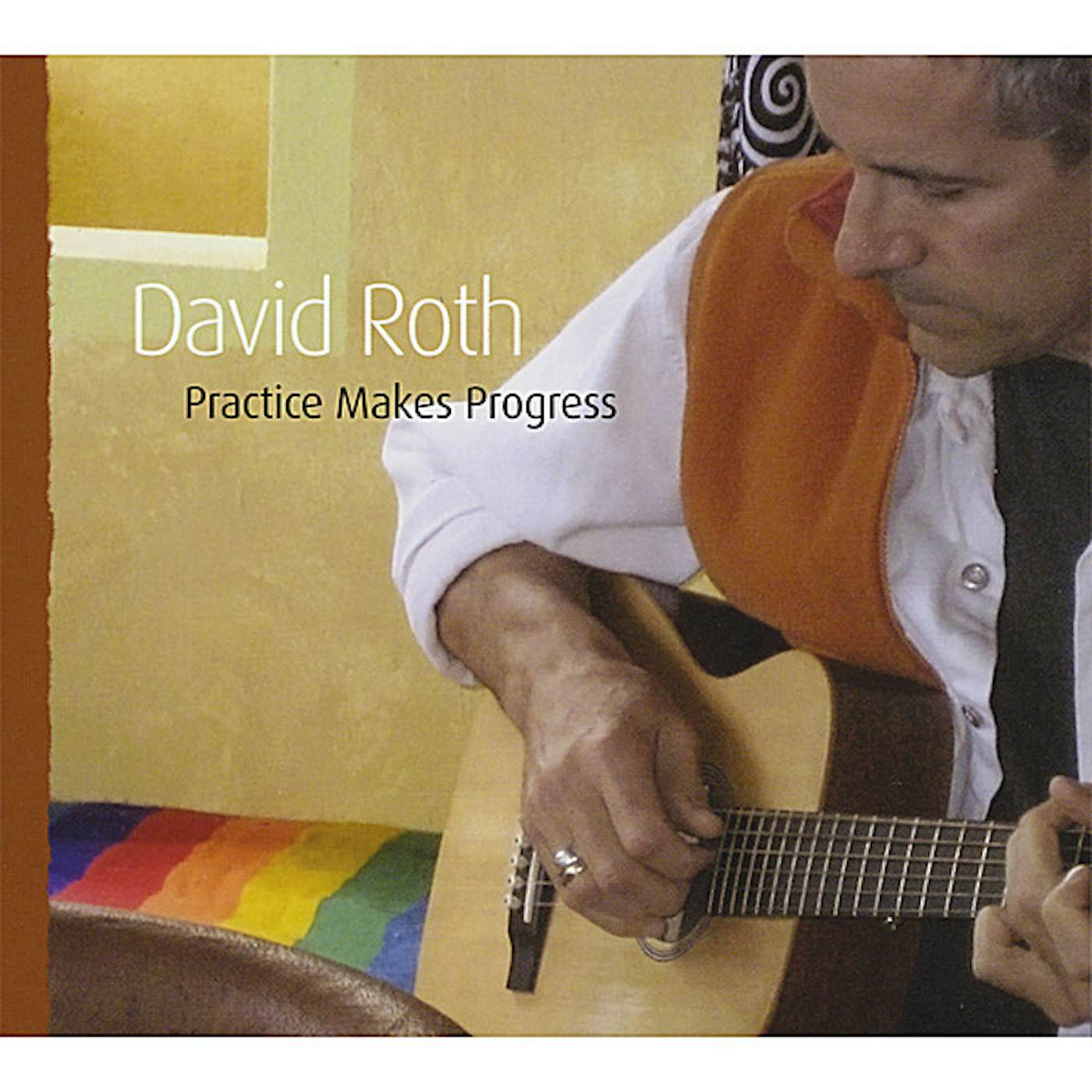 David Roth PRACTICE MAKES PROGRESS CD