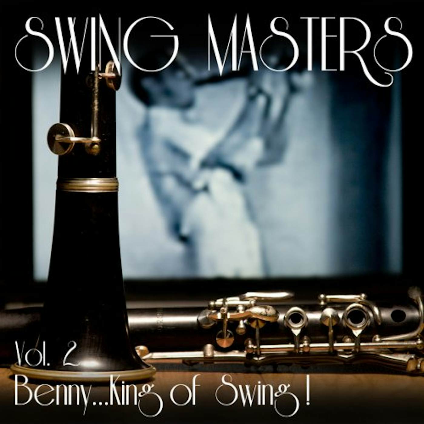 Swing Masters BENNY KING OF SWING 2 CD