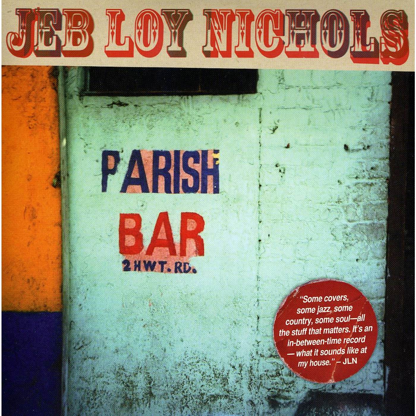 Jeb Loy Nichols PARISH BAR CD