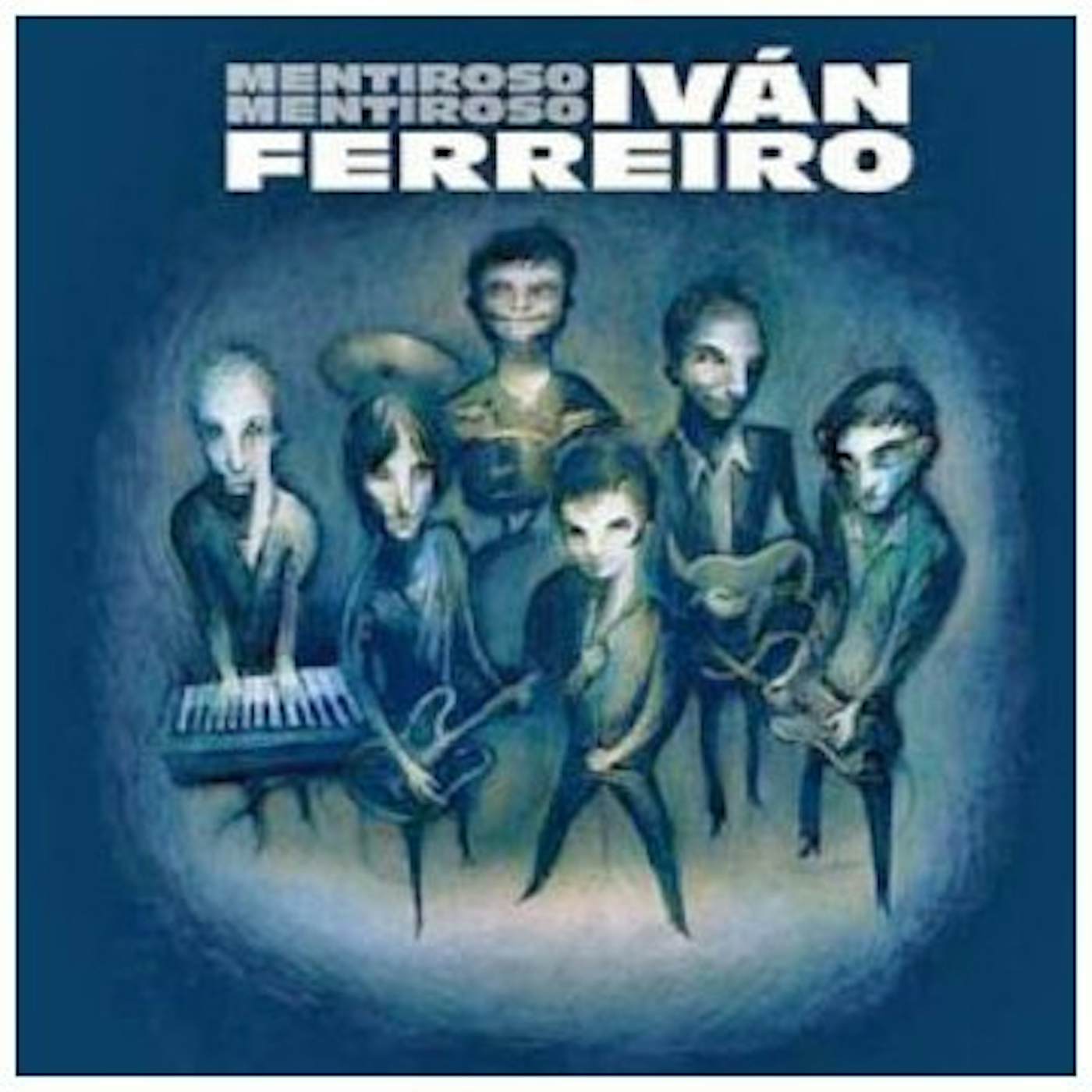 Ivan Ferreiro MENTIROSO MENTIROSO CD