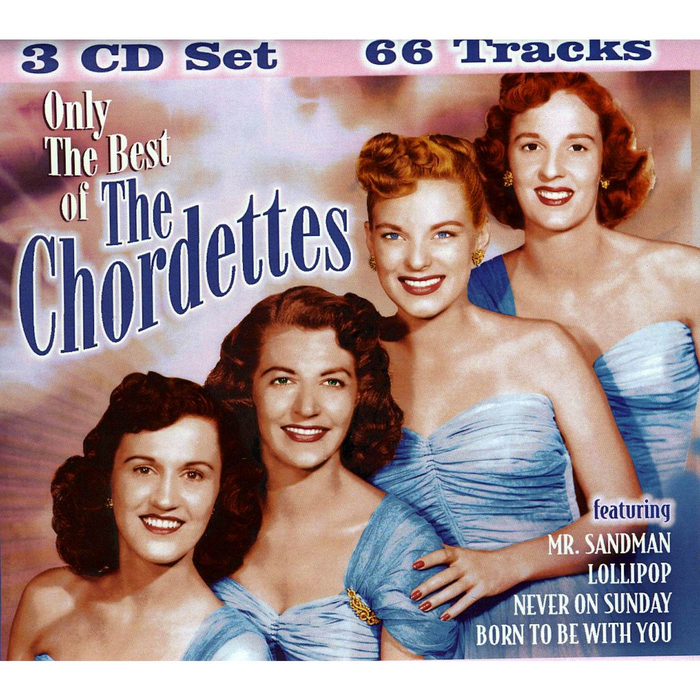 The Chordettes ONLY THE BEST OF CD