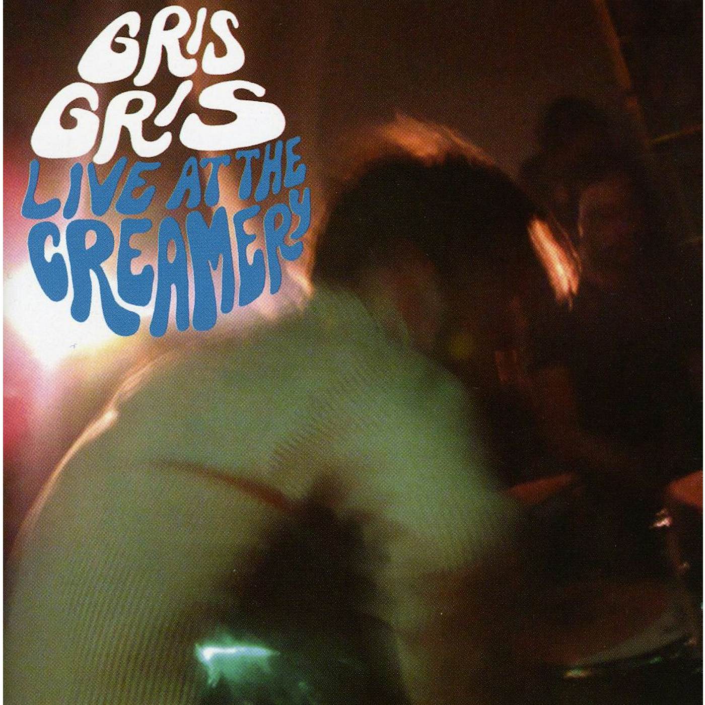 Gris Gris LIVE AT THE CREAMERY CD