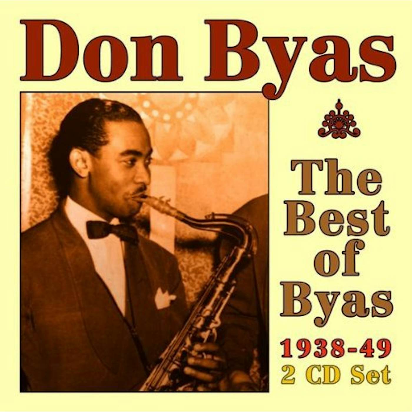 Don Byas BEST OF BYAS: 1938 - 1949 (OCRD) CD