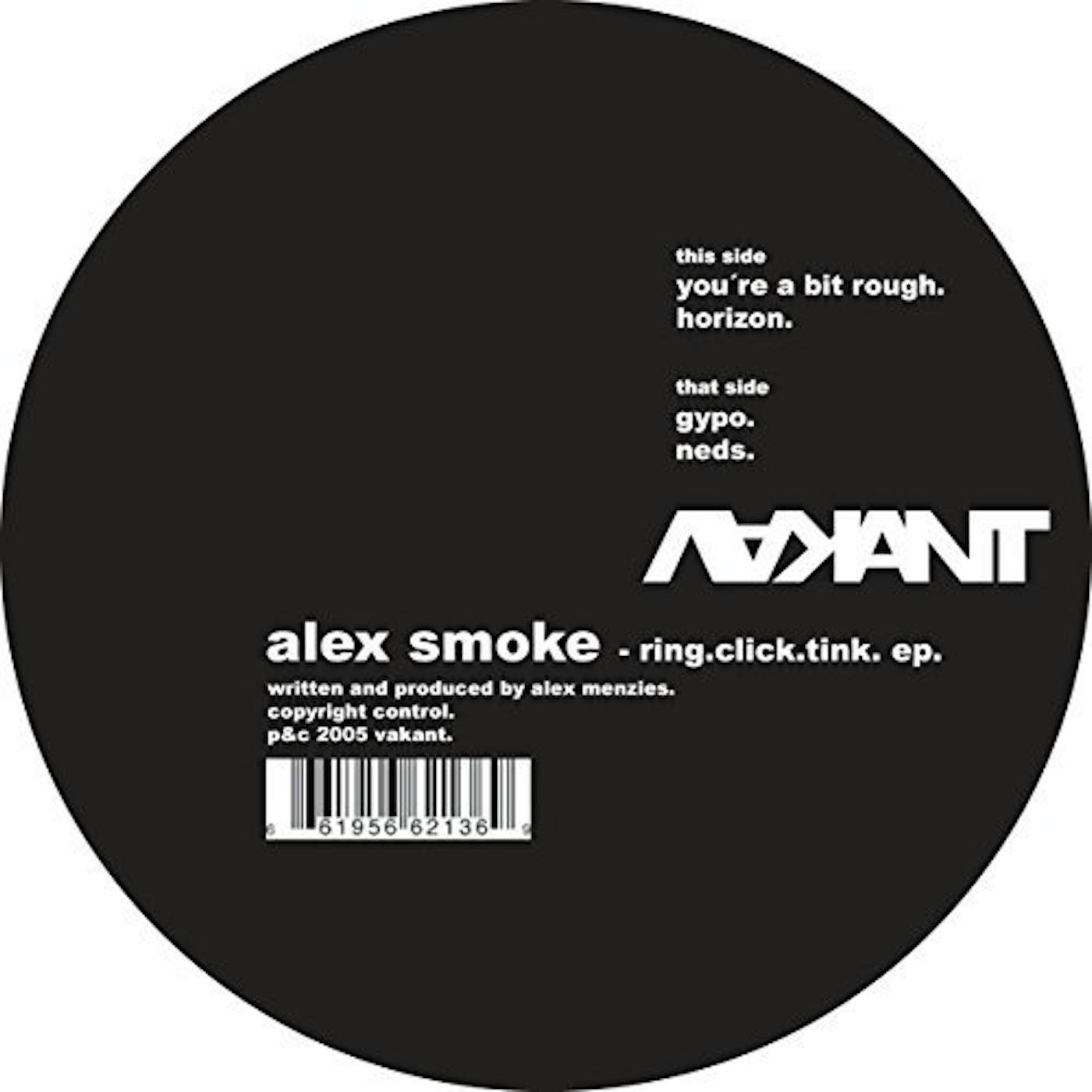 Alex Smoke RING CLICK TINK Vinyl Record