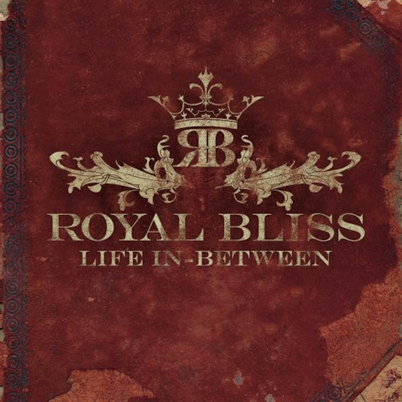 Royal Bliss LIFE IN BETWEEN CD
