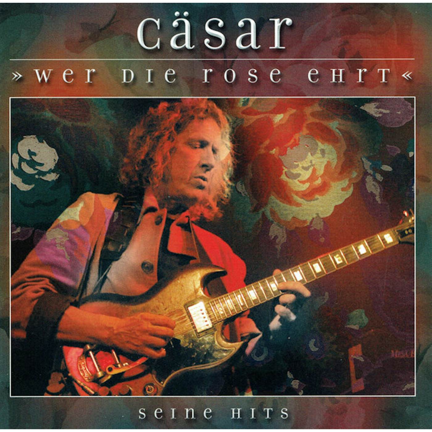 Caesar WER DIE ROSE EHRT CD
