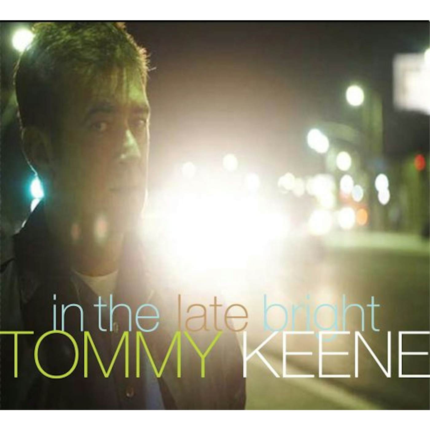 Tommy Keene IN THE LATE BRIGHT CD