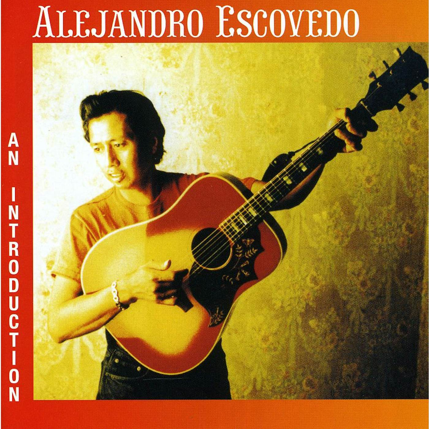 Alejandro Escovedo AN INTRODUCTION CD