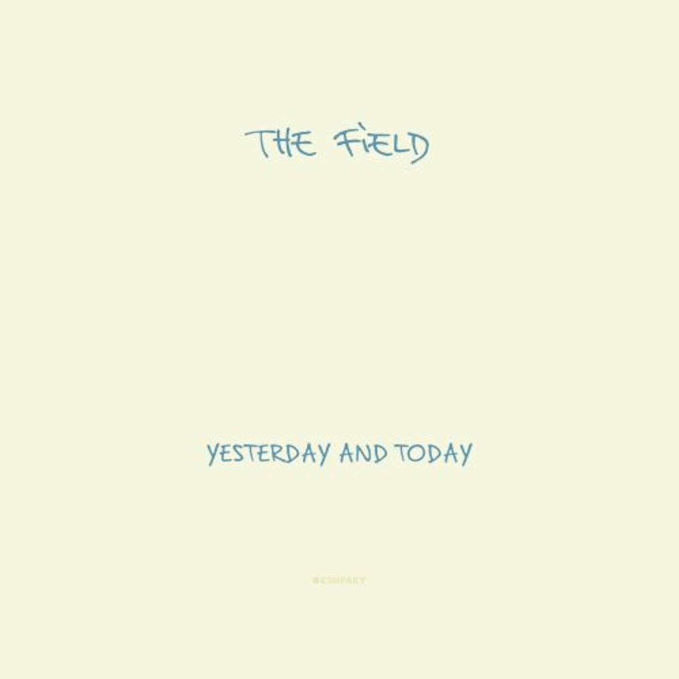 The Field YESTERDAY & TODAY CD