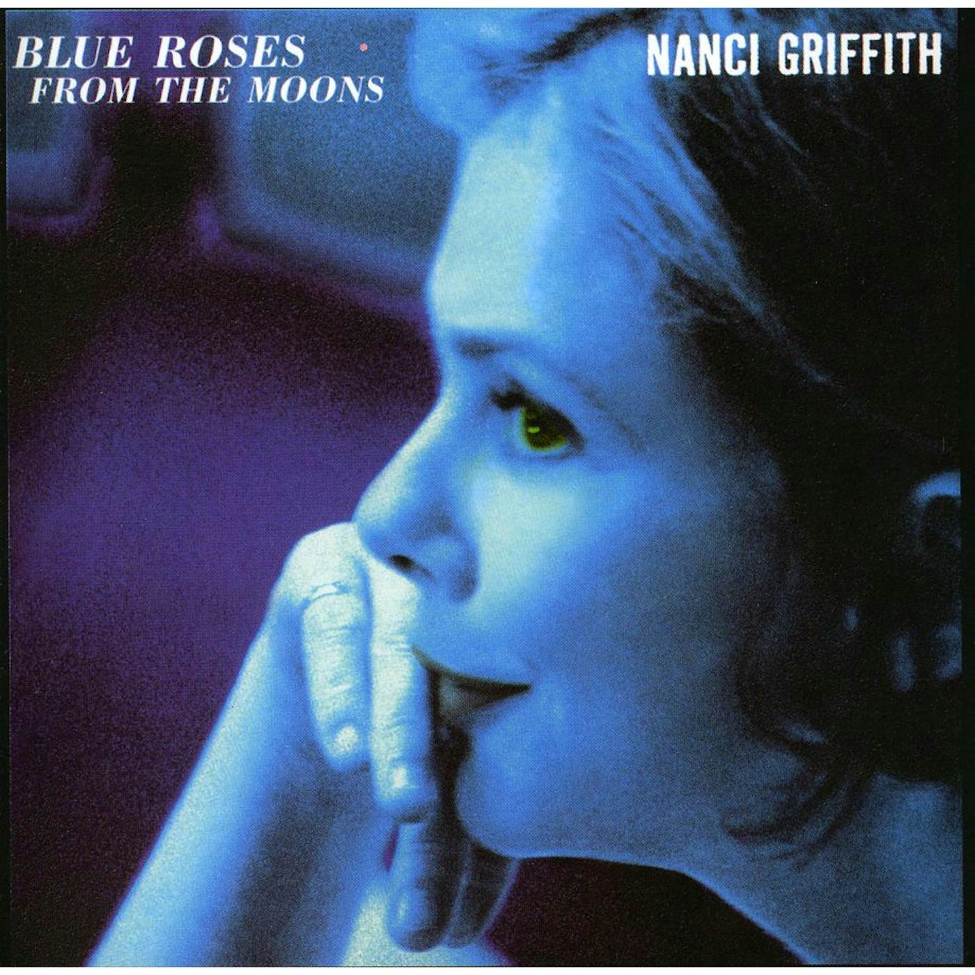 Nanci Griffith BLUE ROSES FROM THE MOONS CD
