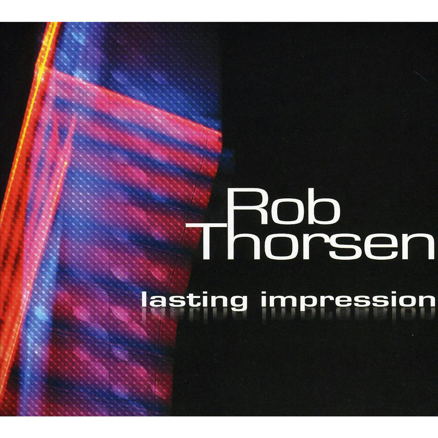 Rob Thorsen LASTING IMPRESSION CD