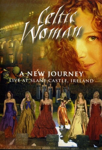 Celtic Woman NEW JOURNEY: LIVE AT SLANE CASTLE DVD