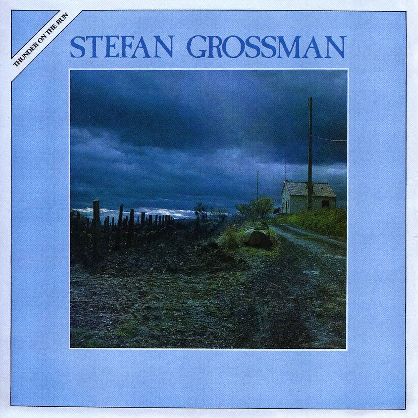 Stefan Grossman THUNDER ON THE RUN CD