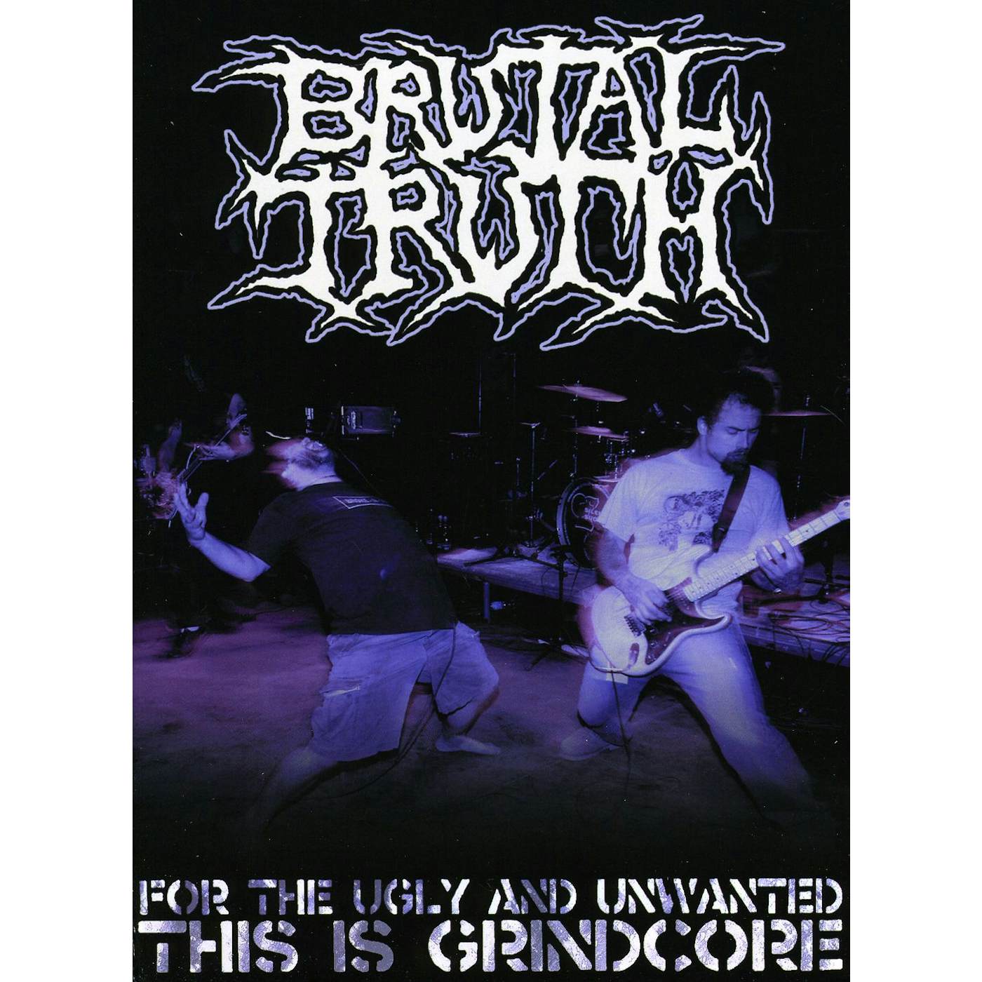 Brutal Truth FOR THE UGLY & UNWANTED: THIS IS GRINDCORE DVD
